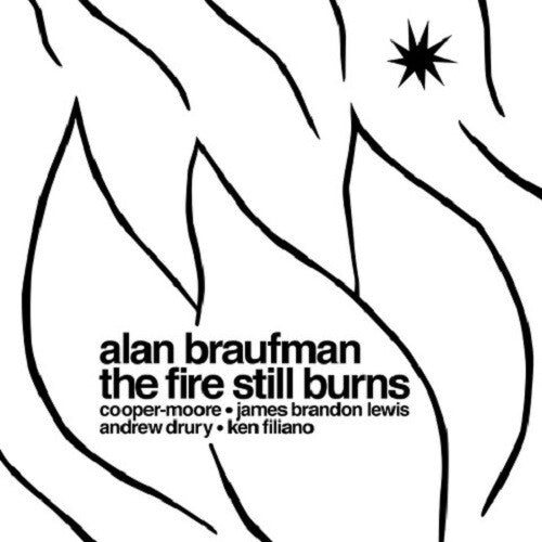Alan Braufman - The Fire Still Burns LP