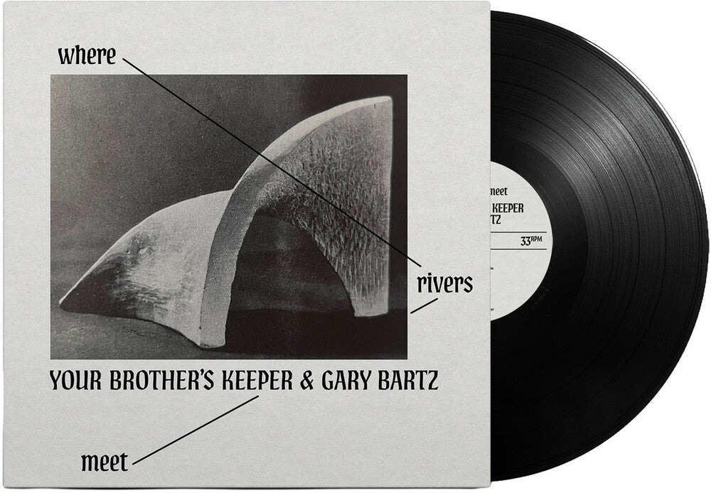 Your Brother's Keeper / Gary Bartz - Where Rivers Meet LP
