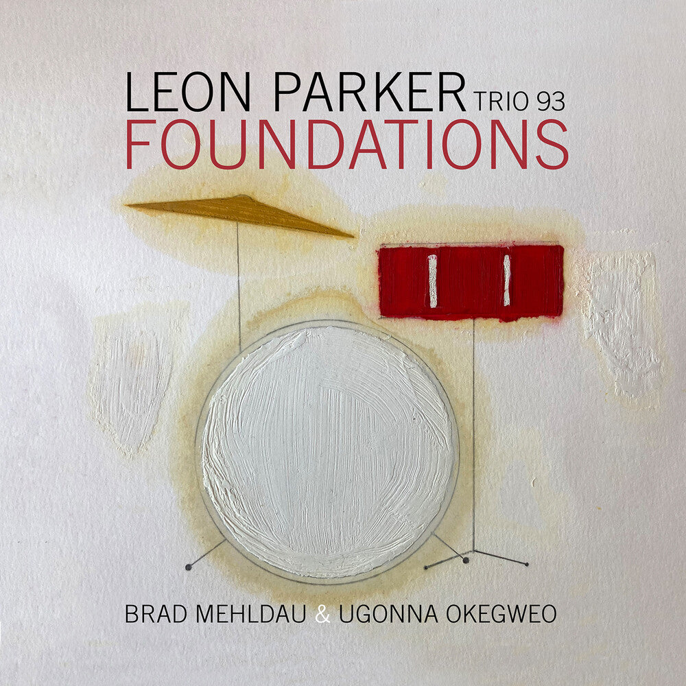 Leon Parker Trio 93 - Foundations CD (Preorder: Ships October 30, 2026)