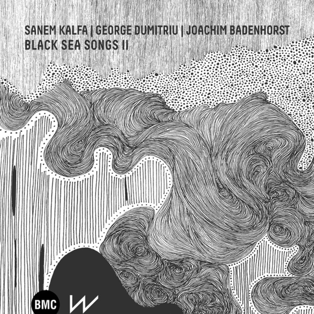 Sanem Kalfa / George Dumitriu / Joachim Badenhorst - Black Sea Songs Ii LP (Preorder: Ships September 25, 2026)