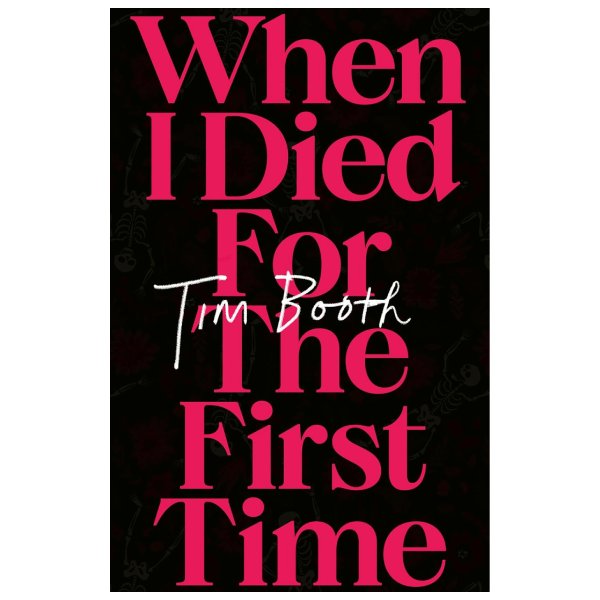 When I Died for the First Time: Signed Hardback Book [ vinyl ]