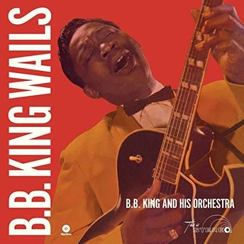 B.B. King- Wails (Vinyl) [ vinyl ]
