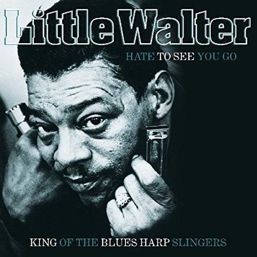 Little Walter- Hate To See You Go: King Of The Blues Harp Slingers (Vinyl) [ vinyl ]