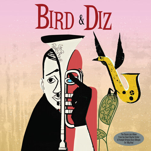 Charlie Parker & Dizzy Gillespie - Bird & Diz LP (180 Gram Vinyl, UK Pressing)