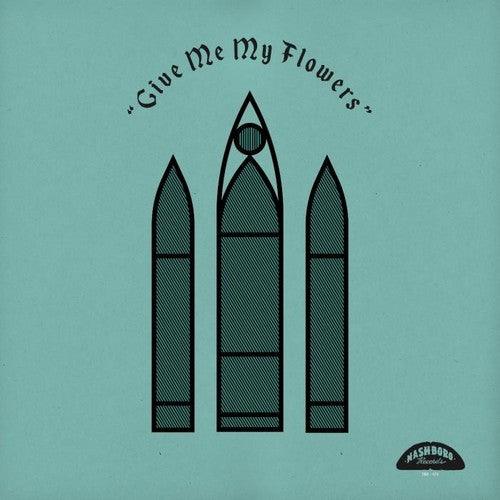 Various Artists- Give Me My Flowers (Various Artists) (Vinyl) [ vinyl ]