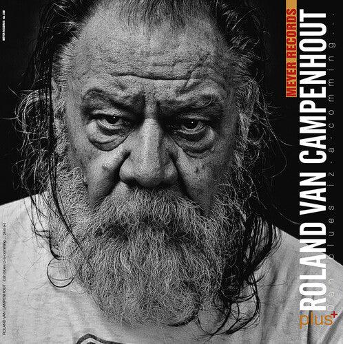 Roland Van Campenhout- Dah Blues Iz-a-comming ..plus[+] (Vinyl) [ vinyl ]