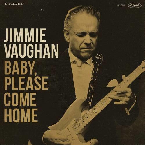 Jimmie Vaughan- Baby Please Come Home (Vinyl) [ vinyl ]