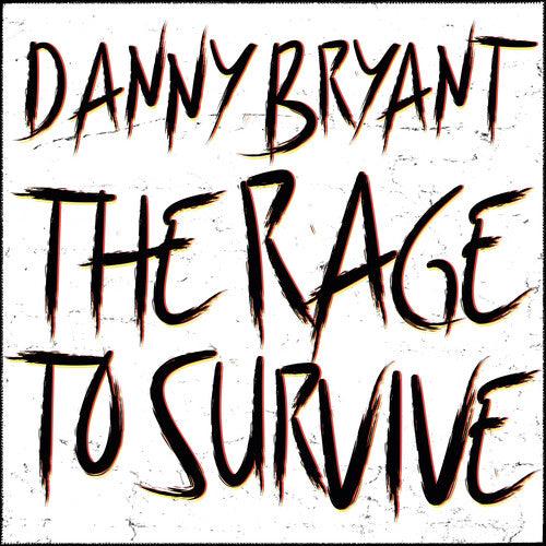 Danny Bryant- The Rage To Survive (Vinyl) [ vinyl ]
