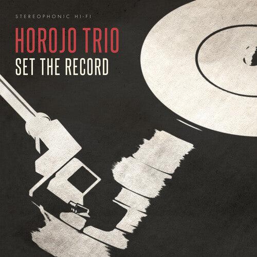 Horojo Trio- Set The Record (Vinyl) [ vinyl ]