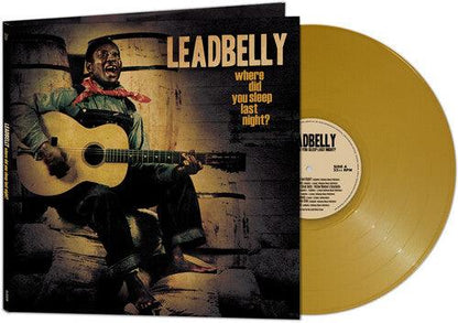 Leadbelly- Where Did You Sleep Last Night? - Gold (Vinyl) [ vinyl ]