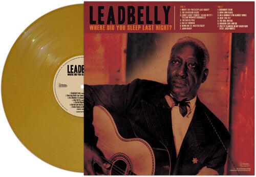 Leadbelly- Where Did You Sleep Last Night? - Gold (Vinyl) [ vinyl ]