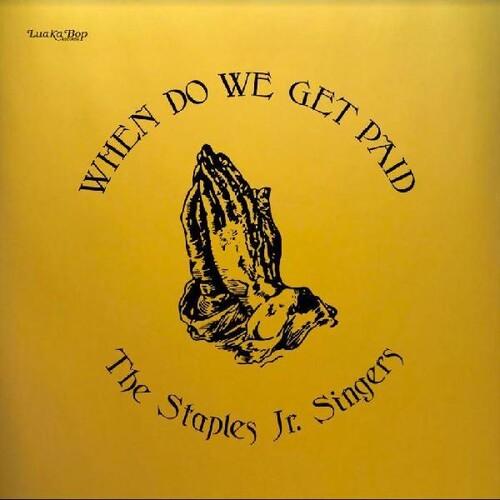 Staples Jr. Singers- When Do We Get Paid (Vinyl) [ vinyl ]
