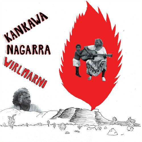 Kankawa Nagarra- Wirlmarni (Vinyl) [ vinyl ]