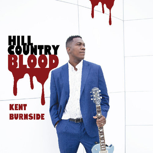 Kent Burnside- Hill Country Blood (Vinyl) [ vinyl ]