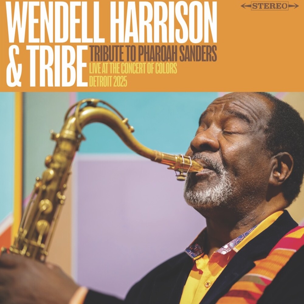 Wendell Harrison  & Tribe - Tribute To Pharoah Sanders LP (RSD 2026)