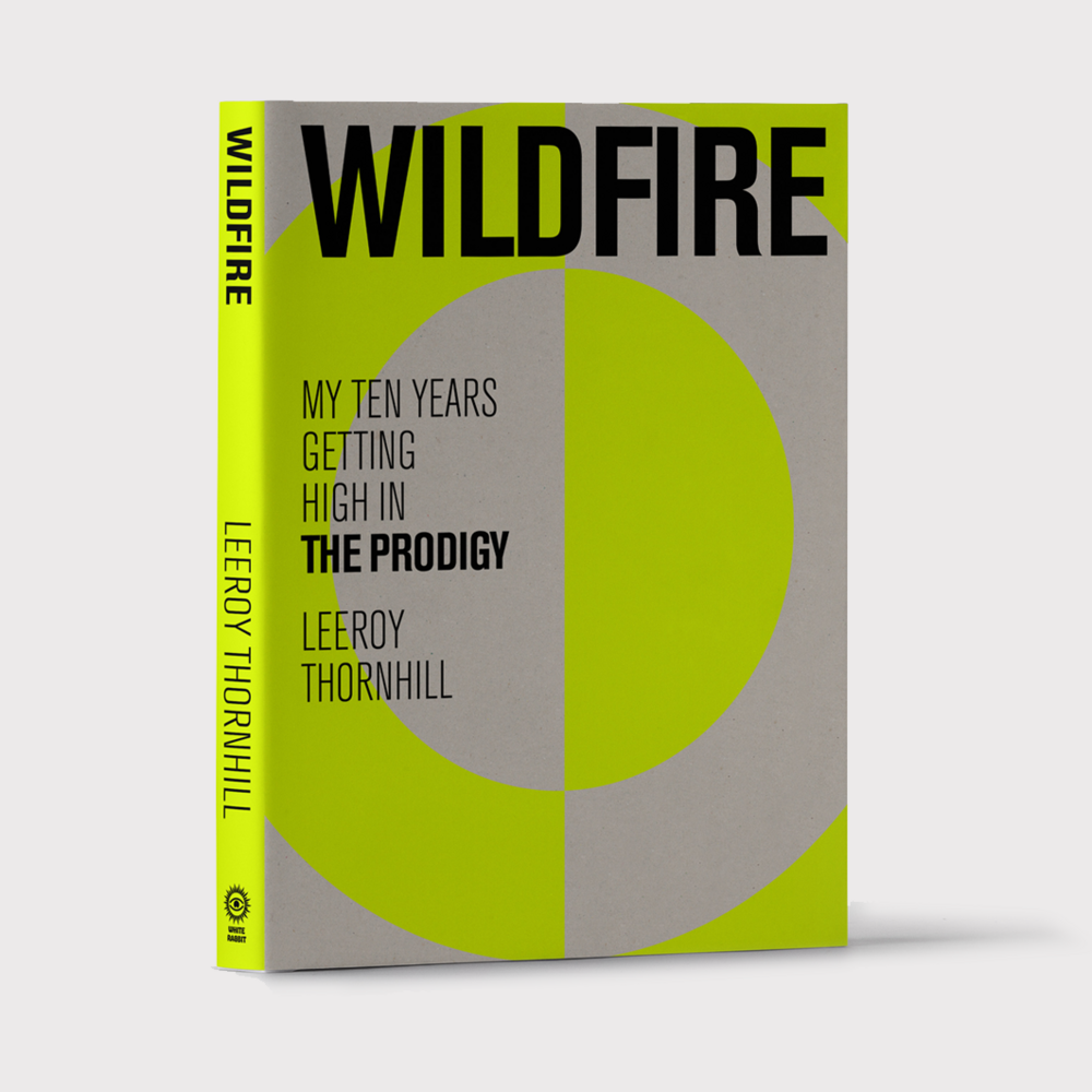 Wildfire My Ten Years Getting High in The Prodigy Signed Hardback Book. [ vinyl ]