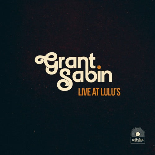 Grant Sabin- Live At Lulu's (Vinyl) [ vinyl ]