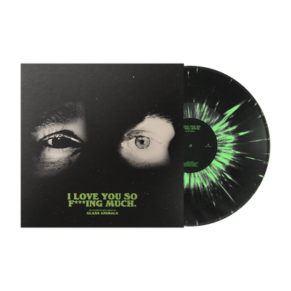 I Love You So F***ing Much: Spotify Fans First Black and Green Splatter Vinyl [ vinyl ]