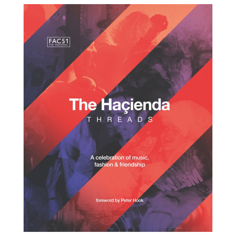 The Hacienda - Threads: Hardback Book Signed By Peter Hook [ vinyl ]