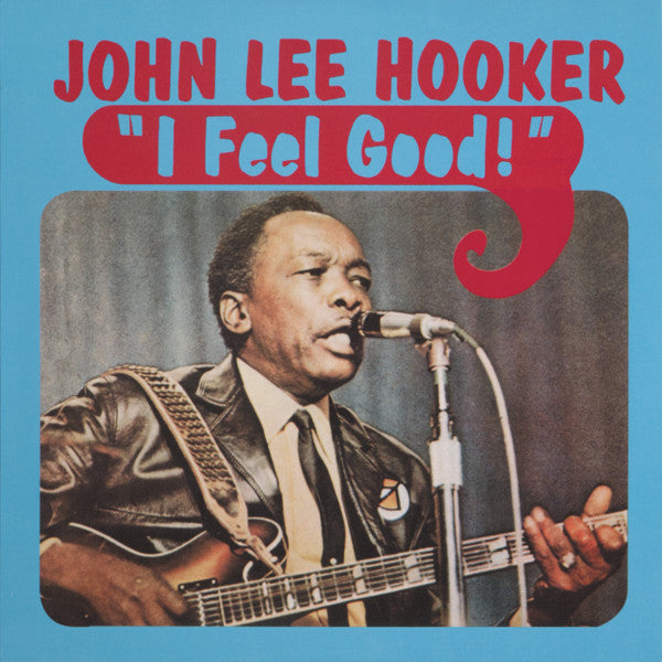 John Lee Hooker- I Feel Good (Vinyl) [ vinyl ]