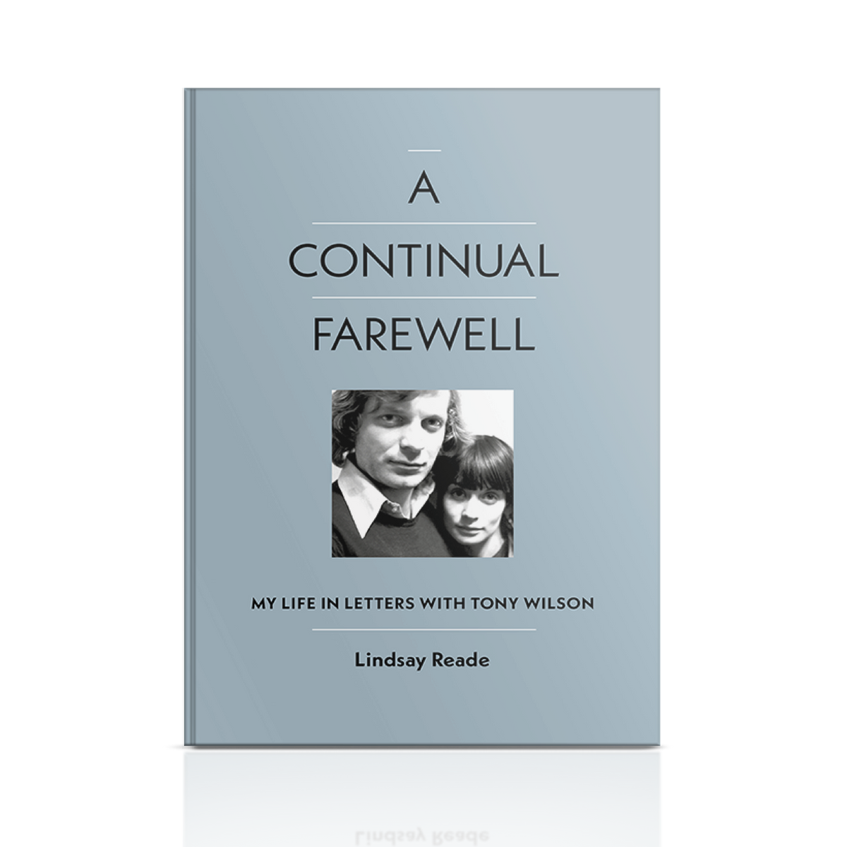 A Continual Farewell - My Life in Letters with Tony Wilson: Signed Hardback Book [ vinyl ]
