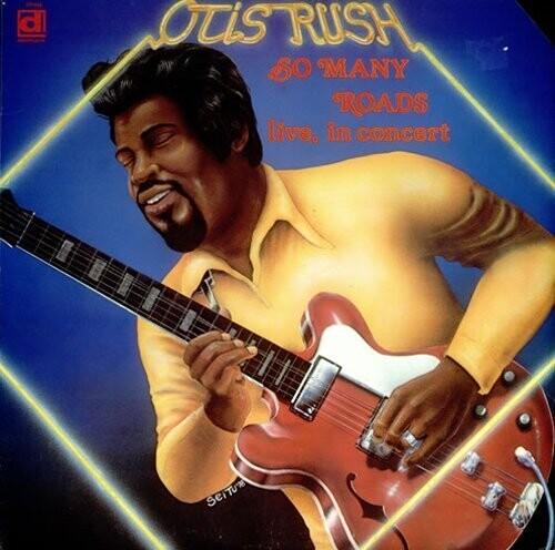 Otis Rush- So Many Roads, Live (Vinyl) [ vinyl ]