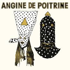Angine de Poitrine - Volume 1 - 【Vinyl LP 】