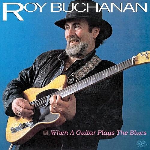 Roy Buchanan- When A Guitar Plays The Blues (Vinyl) [ vinyl ]