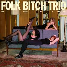 Folk Bitch Trio - Now Would Be A Good Time - Sky Blue Opaque 【Vinyl LP 】