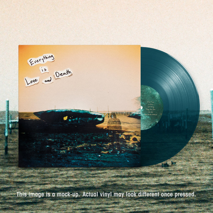 Everything Is Love And Death: Transparent Teal Vinyl LP [ vinyl ]