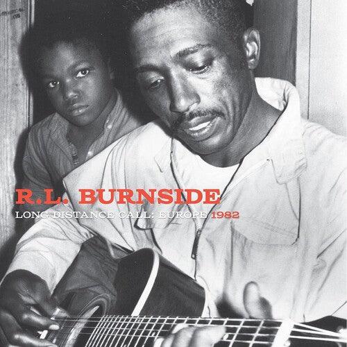 R.L. Burnside- Long Distance Call: Europe, 1982 (Vinyl) [ vinyl ]