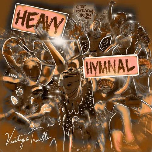 Vintage Trouble- Heavy Hymnal (Indie Exclusive Vinyl) [ vinyl ]