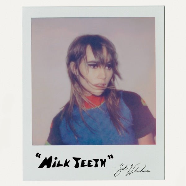 Suki Waterhouse - Milk Teeth - 【Vinyl LP 】