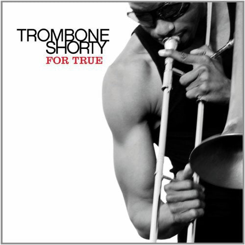 Trombone Shorty - For True LP